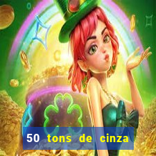 50 tons de cinza filme completo dublado google drive